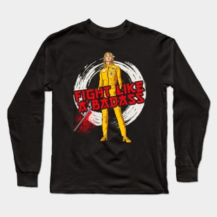 Fight Like A Badass Long Sleeve T-Shirt